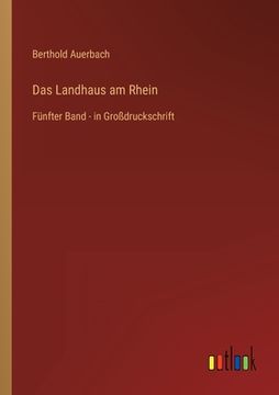 portada Das Landhaus am Rhein: Fünfter Band - in Großdruckschrift 