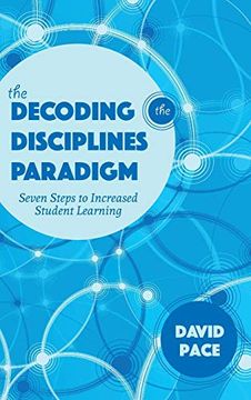 portada Decoding the Disciplines Paradigm: Seven Steps to Increased Student Learning (Scholarship of Teaching and Learning) 