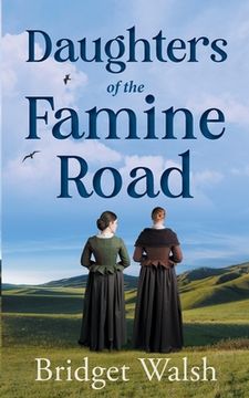portada Daughters of the Famine Road (en Inglés)