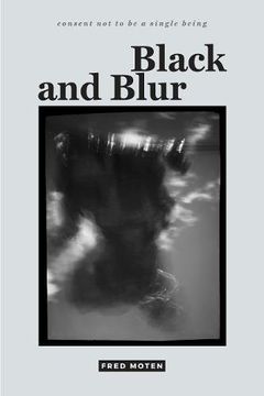 portada Black and Blur (consent not to be a single being)
