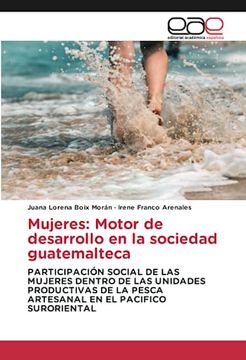 portada Mujeres: Motor de Desarrollo en la Sociedad Guatemalteca