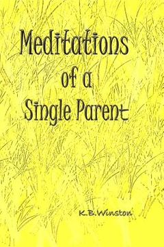 portada Meditations of a Single Parent (in English)