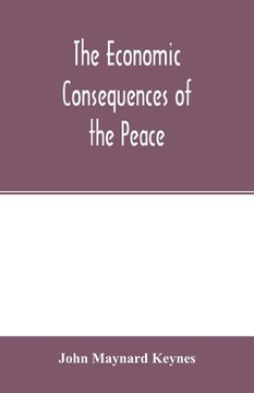 portada The economic consequences of the peace (en Inglés)