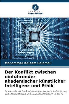 portada Der Konflikt zwischen einführender akademischer künstlicher Intelligenz und Ethik (en Alemán)