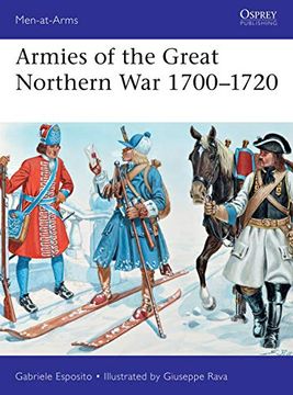 portada Armies of the Great Northern war 1700–1720 (Men-At-Arms) (en Inglés)
