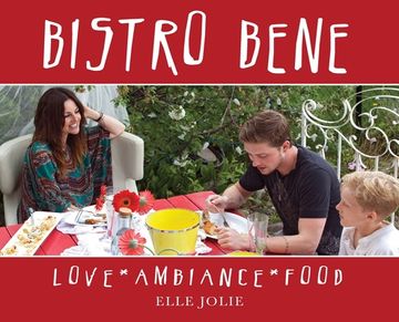 portada Bistro Bene: Love * Ambiance * Food (en Inglés)