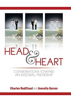 portada Head and Heart: Conversations Toward an Integral Friendship