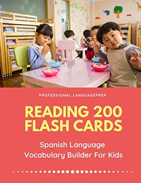 portada Reading 200 Flash Cards Spanish Language Vocabulary Builder for Kids: Practice Basic and Sight Words List Activities Books to Improve Writing,.   Preschool, Kindergarten and 1st - 3rd Grade