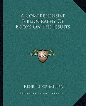 portada a comprehensive bibliography of books on the jesuits (en Inglés)