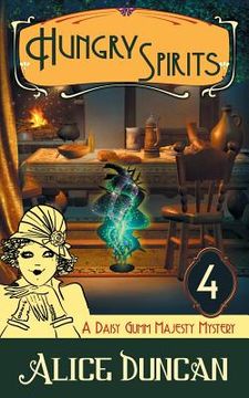 portada Hungry Spirits (A Daisy Gumm Majesty Mystery, Book 4)