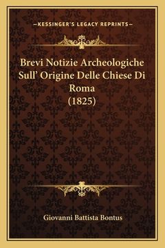 portada Brevi Notizie Archeologiche Sull' Origine Delle Chiese Di Roma (1825) (en Italiano)