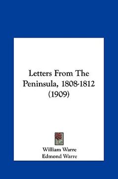 portada letters from the peninsula, 1808-1812 (1909) (en Inglés)