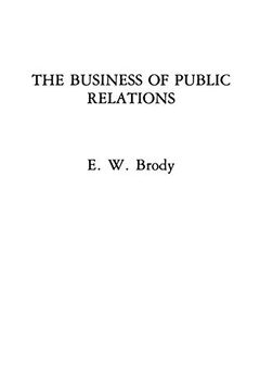 portada The Business of Public Relations (en Inglés)