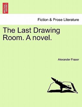 portada the last drawing room. a novel. (en Inglés)