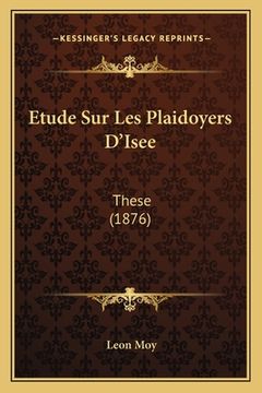 portada Etude Sur Les Plaidoyers D'Isee: These (1876) (en Francés)