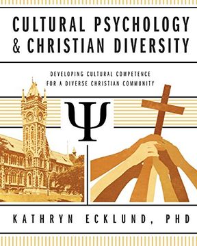 portada Cultural Psychology and Christian Diversity: Developing Cultural Competence for a Diverse Christian Community