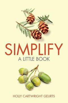 portada Simplify: A Little Book (en Inglés)