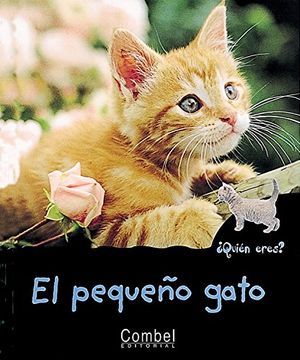 portada El Pequeño Gato (¿ Quién Eres? Animales) (en Inglés)