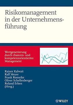 portada Risikomanagement in der Unternehmensfuhrung: Wertgenerierung durch chancen- und kompetenzorientiertes Management (en Alemán)