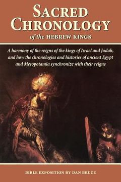 portada Sacred Chronology of the Hebrew Kings: A harmony of the reigns of the kings of Israel and Judah (en Inglés)