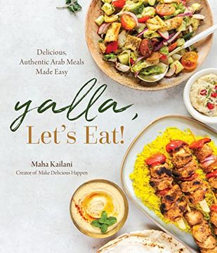 portada Yalla, Let’S Eat! Delicious, Authentic Arab Meals Made Easy (en Inglés)