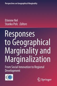 portada Responses to Geographical Marginality and Marginalization: From Social Innovation to Regional Development