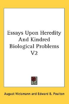 portada essays upon heredity and kindred biological problems v2 (en Inglés)