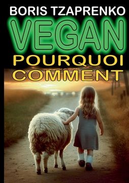 portada Vegan pourquoi comment (en Francés)