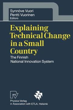 portada explaining technical change in a small country: the finnish national innovation system (en Inglés)