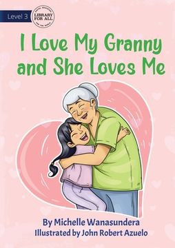 portada I Love My Granny and She Loves Me (in English)
