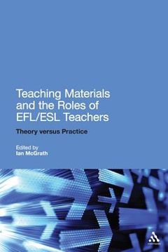 portada teaching materials and the roles of efl/esl teachers: practice and theory (en Inglés)