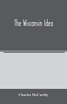 portada The Wisconsin Idea (en Inglés)