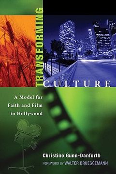 portada transforming culture: a model for faith and film in hollywood (en Inglés)