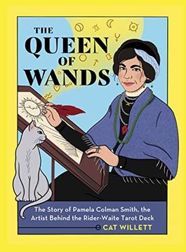 portada The Queen of Wands: The Story of Pamela Colman Smith, the Artist Behind the Rider-Waite Tarot Deck (en Inglés)