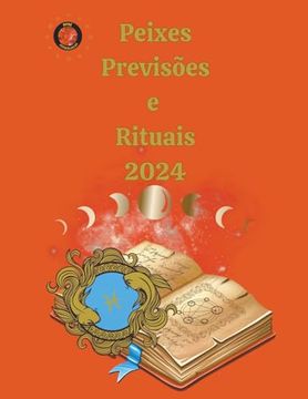 portada Peixes Previsões e Rituais 2024 (in Portuguese)