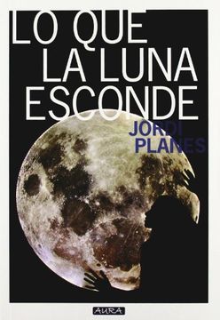 portada Lo que la Luna esconde (in Spanish)