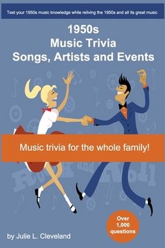 portada 1950s Music Trivia: Songs, Singers and Events that Shaped the Music of the 1950s (in English)