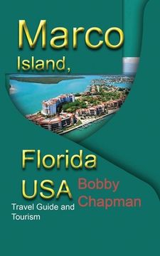 portada Marco Island, Florida USA: Travel Guide and Tourism (en Inglés)