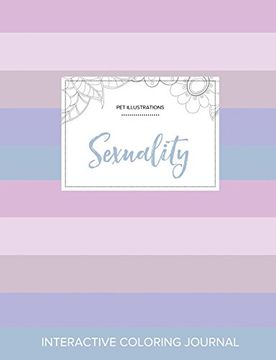 portada Adult Coloring Journal: Sexuality (Pet Illustrations, Pastel Stripes)