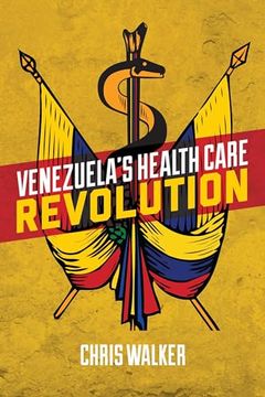 portada Venezuela's Health Care Revolution (en Inglés)