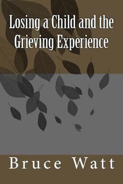 portada Losing a Child and the Grieving Experience (en Inglés)