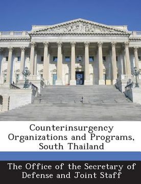 portada Counterinsurgency Organizations and Programs, South Thailand (in English)