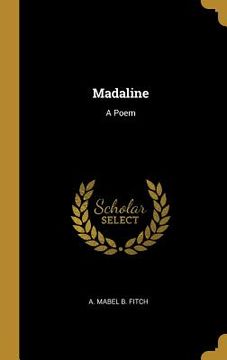 portada Madaline: A Poem (en Inglés)