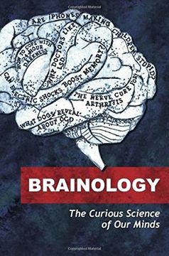 portada Brainology: The Curious Science of Our Minds