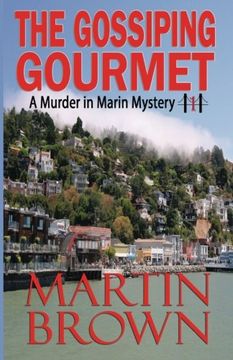 portada The Gossiping Gourmet: Volume 1 (The Murder in Marin Mystery Series)
