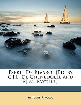 portada Esprit de Rivarol [ed. by C.J.L. de Chènedollé and F.J.M. Fayolle]. (en Francés)