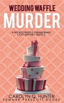 portada Wedding Waffle Murder (en Inglés)