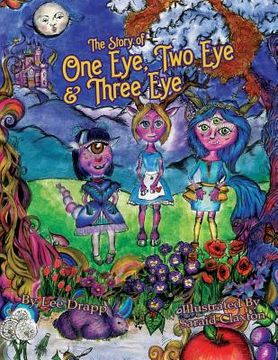 portada The Story of One Eye, Two Eye & Three Eye (en Inglés)