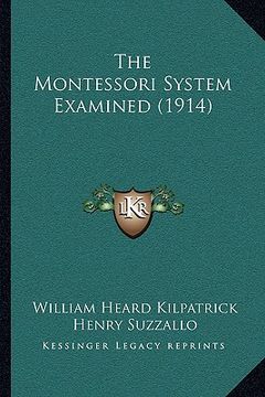 portada the montessori system examined (1914) (en Inglés)