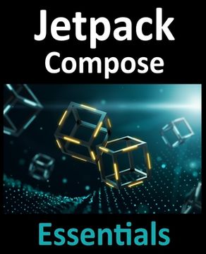 portada Jetpack Compose Essentials: Developing Android Apps with Jetpack Compose, Android Studio, and Kotlin (en Inglés)